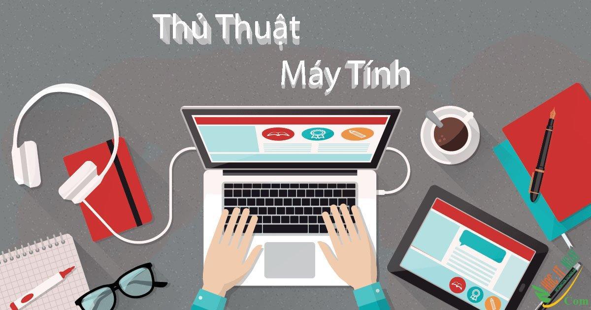 7 thủ thuật đơn giản trên máy tính